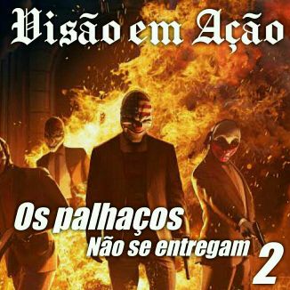 Foto da capa: Os Palhaços não se entregam Parte 2