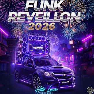 Foto da capa: FUNK REVEILLON 2026 HITS LOUVE PRODUÇÕES