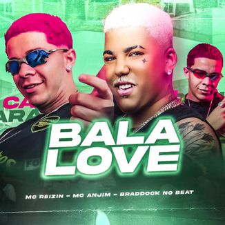 Foto da capa: Bala Love Cara de tralha