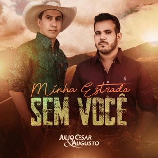 Foto da capa: Minha Estrada Sem Você