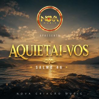 Foto da capa: Aquietai-vos (Salmo 46)