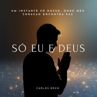 Foto da capa: Só eu e Deus