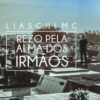 Foto da capa: Rezo Pela Alma dos Irmãos