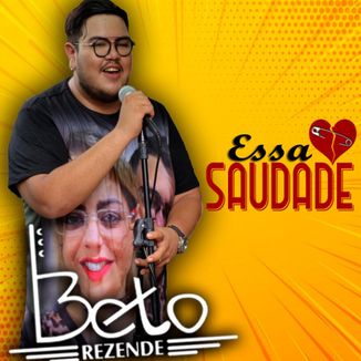 Foto da capa: Essa Saudade