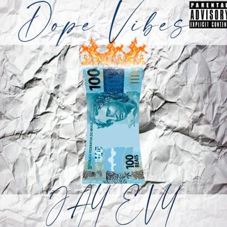 Foto da capa: Dope Vibes