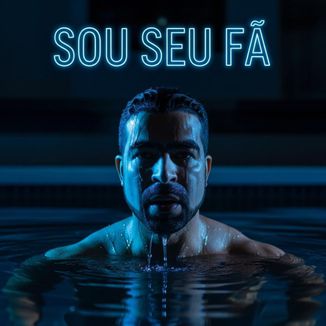 Foto da capa: Sou seu fã