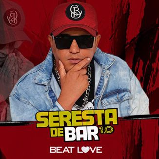 Foto da capa: SERESTA DE BAR 1.0 PRA PAREDÃO - BEAT LOVE - CD PROMOCIONAL 2023 REPERTÓRIO ATUALIZADO - MÚSICAS NOVAS