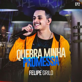 Foto da capa: Quebra Minha Promessa EP2