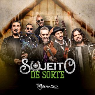 Foto da capa: Sujeito de Sorte - Terra Celta