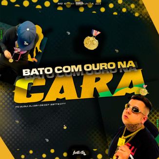 Foto da capa: Bato Com O Ouro Na Cara