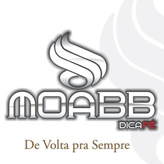 Foto da capa: (Moabb Dicafé) De Volta Pra sempre