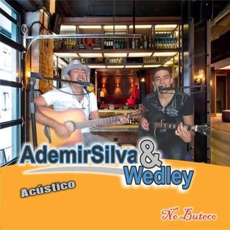Foto da capa: ADEMIR SILVA E WEDLEY ACUSTICO
