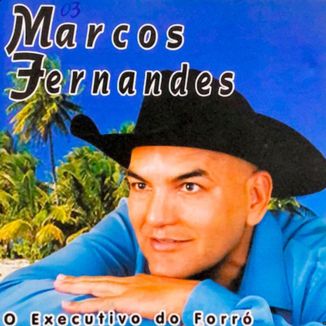 Foto da capa: O Executivo do Forró Vol. 3