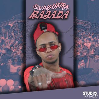 Foto da capa: Swingueira Da bahia - Ela quer rajada