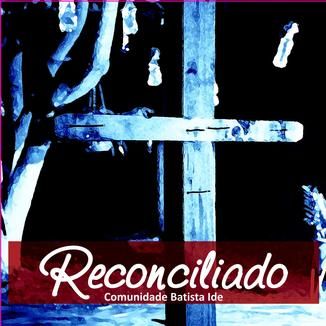 Foto da capa: Reconciliado