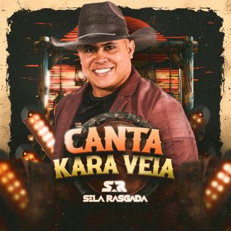 Foto da capa: Sela Rasgada - Canta Kara Veia