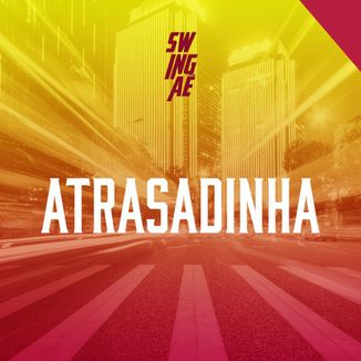 Foto da capa: Atrasadinha