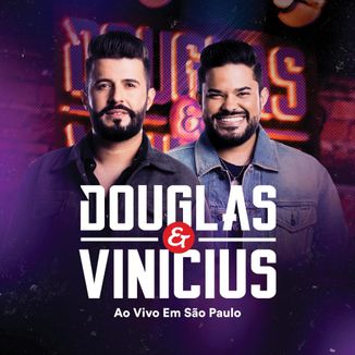 Foto da capa: Douglas e Vinícius - Ao Vivo em São Paulo