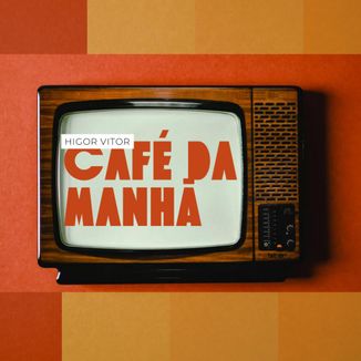 Foto da capa: Café Da Manhã