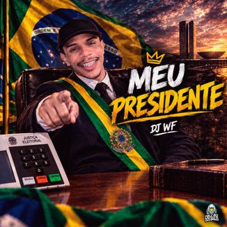 Foto da capa: Meu Presidente