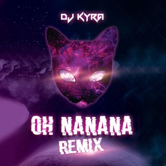 Foto da capa: OH NANANA REMIX