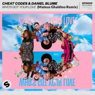 Foto da capa: Who's Got Your Love (Mateus Ghaldino Remix)