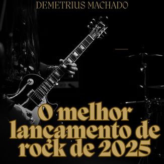 Foto da capa: O melhor lançamento de rock de 2025