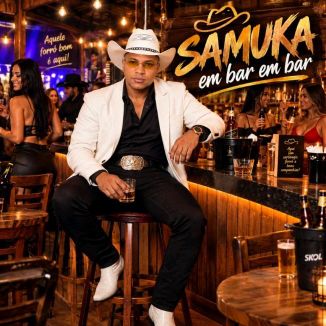 Foto da capa: SAMUKA EM BAR EM BAR É PRA BEBER DANÇAR E SE APAIXONAR
