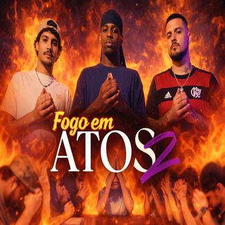 Foto da capa: Fogo em Atos 2