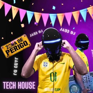 Foto da capa: Zona De Perigo (Remix) Tech House