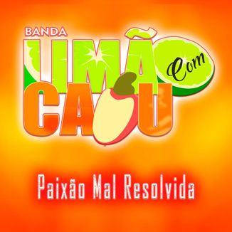 Foto da capa: PAIXÃO MAL RESOLVIDA