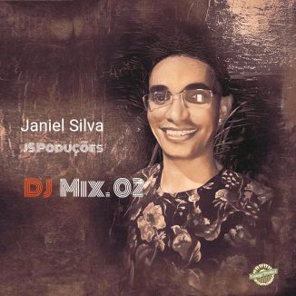 Foto da capa: Janiel Silva DJ Mix 02