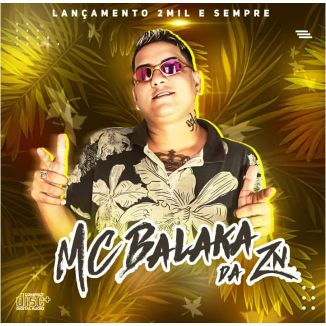 Foto da capa: CD MC BALAKA DA ZN - PROMOCIONAL