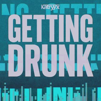 Foto da capa: Getting Drunk