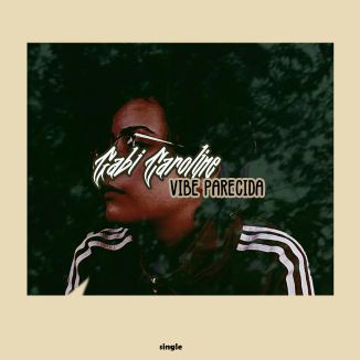 Foto da capa: Vibe Parecida - Single