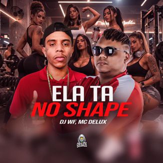 Foto da capa: Ela Ta no Shape