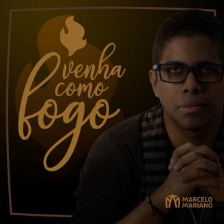 Foto da capa: Venha como fogo