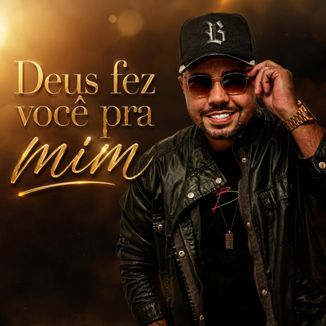 Foto da capa: Deus fez você pra mim