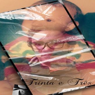 Foto da capa: Trinta e Três