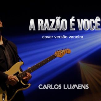 Foto da capa: A RAZÃO É VOCÊ - VERSÃO VANERA