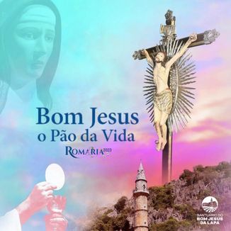 Foto da capa: Bom Jesus: O Pão da Vida (Romaria 2023)