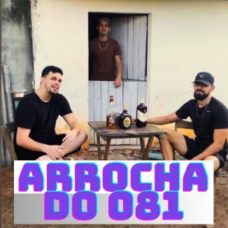 Foto da capa: Os Meninos Do Arrocha #Arrochado081 #Pratomaruma