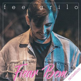 Foto da capa: Ficar Bem (Acústico)