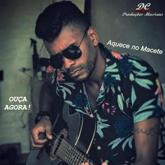 Foto da capa: XéBalada - Aquece no Macete -#EquipeDC