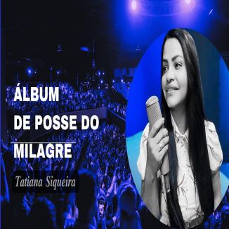 Foto da capa: De Posse Do Milagre