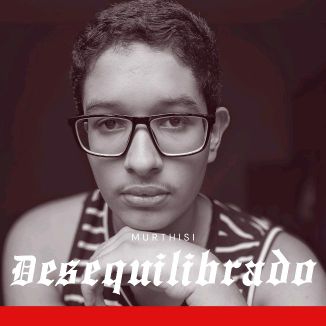 Foto da capa: Desiquilibrado