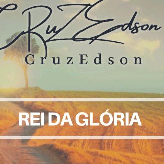 Foto da capa: Rei Da Glória