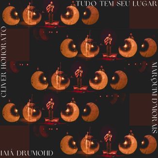 Foto da capa: Tudo Tem Seu Lugar - Ao Vivo - Feat Iaiá Drumond e Marquim D'Morais