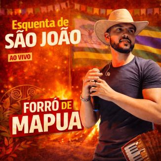 Foto da capa: FORRO DE MAPUA (ESQUENTA SÃO JOÃO) - OTAVIO CARLOTO