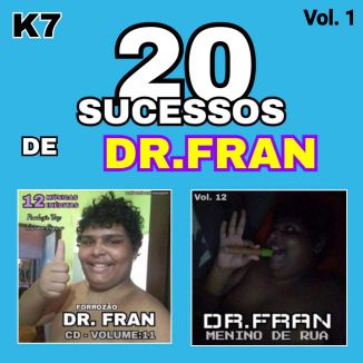Foto da capa: DR FRAN - 20 SUCESSOS:VOL 01